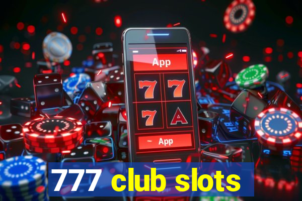 777 club slots